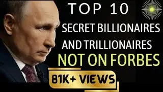 Top 10 Richest People who are not on Forbes | Secret Billionaires