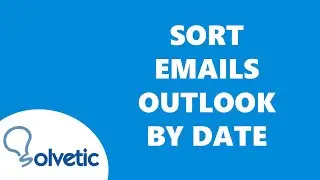 Sort Emails in Outlook by Date ✅✅