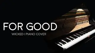 FOR GOOD | Wicked | Piano cover by Hovig Nassanian