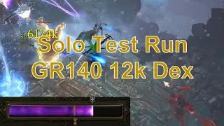 GR140 Test Run @12k Mainstat (not in time), playing around the Season Theme - Solo 150 Prep