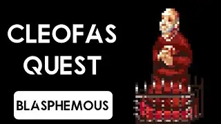 Blasphemous Update 3.0 Cleofas Quest [Good & Bad Ending] [Tiento to your Throned Hairs]