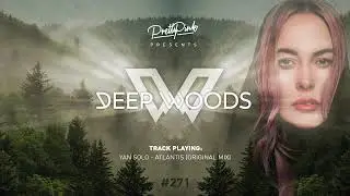 Pretty Pink - Deep Woods #271 (Radio Show)