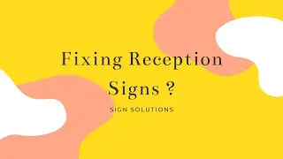 How to fix a reception sign ?
