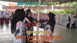 UPACARA PENGIBARAN BENDERA HARI GURU NASIONAL 2025