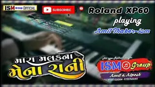 Mara_Malak_Na_Mena_Rani|2021New status video||Playing by Roland XP 60- Amit_Thakor_ism