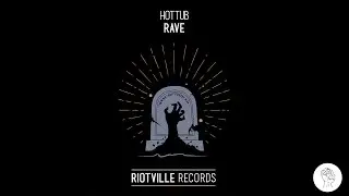 Hottub - Rave