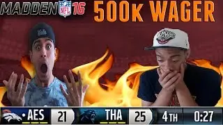 INSANE ENDING!! CRAZIEST 500K WAGER EVER VS OMGDCOOP- MADDEN 16 ULTIMATE TEAM WAGER GAMEPLAY #62