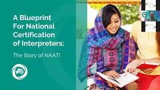 Resources for Interpreters Webinar #7: A Blueprint for National Certification of Interpreters: NAATI