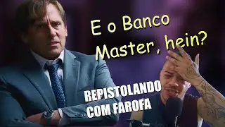 TRETA BRABA NO BANCO MASTER - REPISTOLANDO COM FAROFA