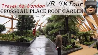 Crossrail Place Roof Garden 360- VR