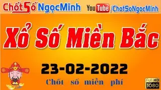 Xổ Số Minh Ngọc--- chốt số miễn ph&iacute; Ngọc Minh vn86-----chốt Số Ng&agrave;y 23/02/2022: KQXS Miền Nam
