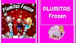 Clase 1391 plumitas Frozen