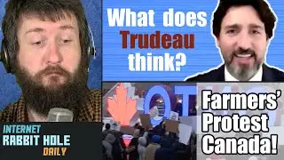 Justin Trudeau on the Farmers' protest | Canadian and International Protests | irh daily REACTION!