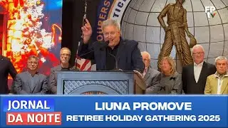 LiUNA Local 183 | Retiree Holiday Gathering 2025 &ndash; Celebra&ccedil;&atilde;o dos Reformados | FPTV