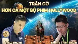 Trận cờ tướng hơn cả một bộ phim Hollywood | Lại Lý Huynh vs Dương Thiên Nhậm