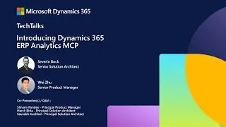 Introducing Dynamics 365 ERP Analytics MCP | FastTrack TechTalk | Dynamics 365