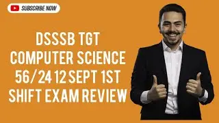 DSSSB TGT Computer Science 12 Sep 1st Shift Exam Review | DSSSB TGT Computer Science Exam Review