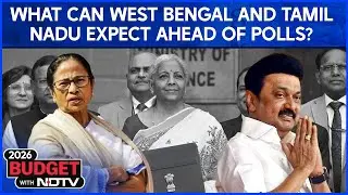 Budget 2026: What Can West Bengal And Tamil Nadu Expect Ahead of Polls?