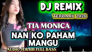DJ REMIX || TIA MONICA - MANGU AUDIO JERNIH FULL BASS DJ DANGDUT PALING ASYIK