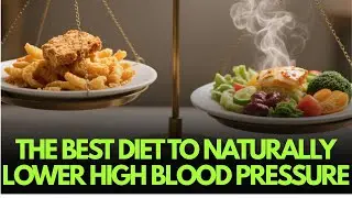 The Best Diet to Naturally Lower High Blood Pressure | Science-Based Documentary