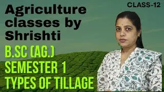 types of tillage /tillage ke prakaar/BSc ag first year notes/on season off season tillage
