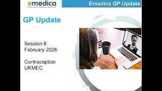 Emedica GP Update: February 2026 - Contraception / Updated UKMEC Guidelines