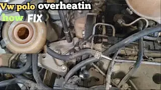 vw polo overheating how fix