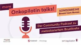 Onkopilotin talks! Episode 13 - Wenn Nebenwirkungen auftreten – Tipps zu Fatigue, Übelkeit & Co.