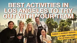 Top Team Building Activities in Los Angeles You Can't Miss