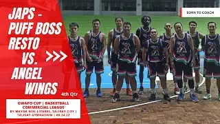 JAPs Puff Boss Resto vs. Angel Wings | Gwapo Cup | 4th Quarter | 08.24.22