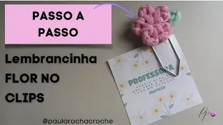 🌺🧶 [2023] LEMBRANCINHA FLOR CLIPS
