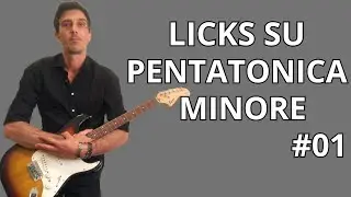 LICKS SU PENTATONICA MINORE - 01