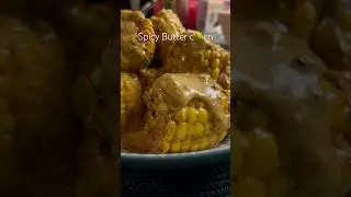 SPICY BUTTER CORN 🌶️🌽☔️ #spicy #appetizer #foodies #starters