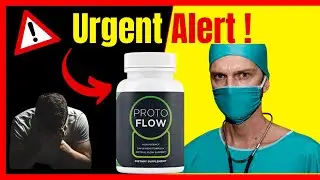PROTOFLOW - (🚨BEWARE🚨) - PROTOFLOW URGENT ALERT - PROTOFLOW REVIEWS - PROTOFLOW BUY - PROTOFLOWWORKS