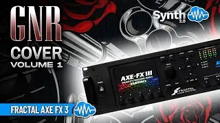 FRACTAL AXE FX3 / FM3 / FM9 ♫ 56 Guns n' Roses Presets