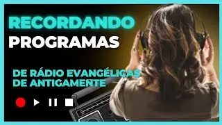 O Evangelho no Ar: Relembrando os Programas de R&aacute;dio Crist&atilde;os. #jesus #nostalgia #musica