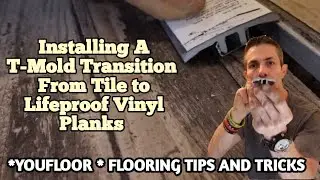 Installing A T Mold Transition From Tile to LifeProof (higher to lower  surface)