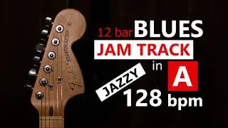 Blues Backing Track in A - Jazzy (12 bar, 128 bpm)