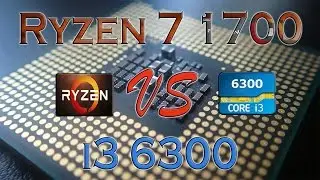RYZEN 7 1700 vs i3 6300 - BENCHMARKS / GAMING TESTS REVIEW AND COMPARISON / Ryzen vs Skylake