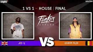 SNIPES FUNKIN STYLEZ 2019 - HOUSE FINAL - JO-L vs. KARIM FLEX