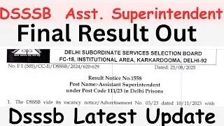 Asst. Superintendent RESULT 🔥 Out | LATEST UPDATE #dsssb