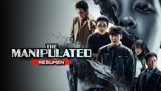 🔥THE MANIPULATED (2025) | Cap 7 - 8 | RESUMEN 