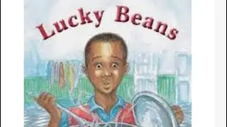 Lucky Beans - written by Becky Birtha & illustrated by Nicole Tadgell