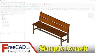FreeCAD Design Tutorial: simple bench