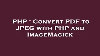 PHP : Convert PDF to JPEG with PHP and ImageMagick