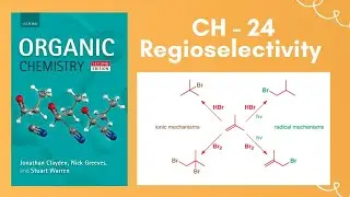 CH - 24  Regioselectivity | Clayden Chemistry