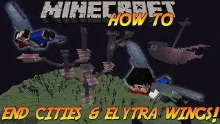 Minecraft 1.9 | How To Access End Cities & Find Elytra Wings!
