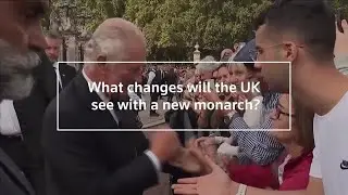 What changes will the UK see with a new monarch?