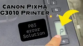 Canon Pixma G3010, G2010 Printer P03 Error Solution