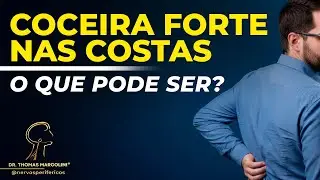 Coceira nas Costas Sem Diagnóstico – A Condição Oculta do Nervo Explicada